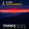 Crying Memories (Original Mix) - DJ Dani