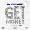 Get Money (Explicit) - Fly Street Gang&Milla