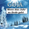 Wenn das Jahr zu Ende geht - Goja
