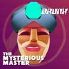 The Mysterious Master - Drunx