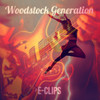 Woodstock Generation (Radio Edit) - E-Clips