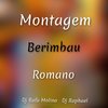 Montagem Berimbau Romano (Explicit) - DJ RAFA MOLINA