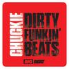 Dirty Funkin Beats - Chuckie