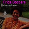 On n'a pas tous les jours 20 ans - Frida Boccara