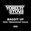 Baggit Up (Explicit) - YoRelly Stove&trenchcoat ouija