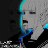 LAST DREAMS (Explicit) - Rixat&HAT$UNE