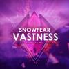 Vastness - Snowfear