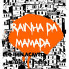 Rainha da Mamada (Explicit) - Leo Implacavel&Mc Dell&Sagat