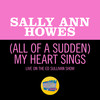 (All Of A Sudden) My Heart Sings (Live On The Ed Sullivan Show, November 28, 1965) - Sally Ann Howes