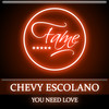 You Need Love (Original Mix) - Chevy Escolano