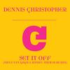 Set It Off (Niels van Gogh & Daniel Strauss Remix) - Dennis Christopher