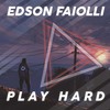 Play Hard - Edson Faiolli