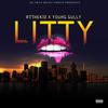 Litty (Explicit) - Ajthekid&Young Gully