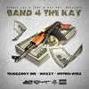 Band 4 The Kay (Explicit) - Triggaboy Dee&Mozzy&Hotboi Weez