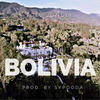 Bolivia (Explicit) - Joel Jungle