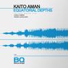 Equatorial Depths - Kaito Aman