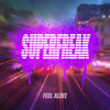 Feel Alive (Deelay Remix) - SUPERfreak&Deepain