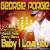 Baby I Love You (Danny Blanco Mambo Remix) - Georgie Porgie