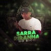 Sarra Piranha no Bico - lc santanna&MC PV