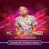 Migo (Explicit) - Mc Romeu&Dj Douglas Cardoso