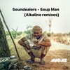 Soup Man (Alkalino Meditation Remix) - Soundealers