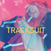 Tracksuit (Explicit) - Unico