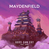 Gods Can Cry (feat. KINO) - Maydenfield