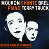 Ne Me Quitte Pas - Mouron&Terry Truck