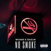 No Smoke (Explicit) - Wizard&Ceezlin