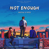 Not Enough - Heeyai&YXTO&Acey&Heeyai Ingu Oina