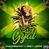 Sexy Gyal - Team Onbeschoft&Seek&Dongo
