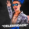 Celebridade (Explicit) - MC Brankim