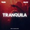 Tranquila - QUIÑ&Naju