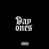 Day Ones (Explicit) - O Dollaz