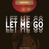 Let Me Go - DeepTurco