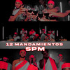 12 Mandamientos SPM (Explicit) - Javaito Carty&Hendry Way&ADN La Identidad&Mestizo&Ane Rap&Ray NS&Aero Flow Gang&sandy flow&OG Sosa&Jota F&El Experimento Macgyver&Black Chacón&Pribon HD