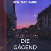 Die Gägend (Explicit) - DVW&Rapide