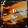 Fearless - Lowkiid&Ferdl&Matan Koresh&Stefan Glaser