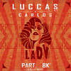 Lady - Luccas Carlos&El Lif Beatz&BK