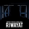 Riwayat - Mr Mani&Nabeel Akbar&WUSTAAZ