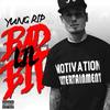 Bad Lil Bit (Explicit) - Yung Rip