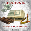 Paper Route (Explicit) - Fatal