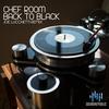 Back to Black (Joe Lucchetti Remix) - Chef Room