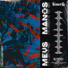 MEUS MANO (Explicit) - Siner'G&Boka&Beskar