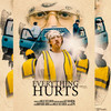 Everything Hurts (Explicit) - Willie Sees Green