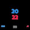 2022(feat. JC) (Explicit) - SBS&JC