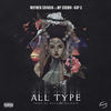 All Type (Explicit) - Whymen Grindin&MP Crown&Kap G&Wyman Boyd&Marvin Parkman&George Ramirez