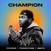 Champion - Sbeats&Yayaorjb&Training Tunes