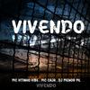 Vivendo (feat. Mc Vitinho Vibe & MC Caja) (Explicit) - DJ MENOR ML&Mc Vitinho Vibe&mc cajá