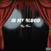 In My Blood (Explicit) - BOY FLOSS&Eric Fokanov